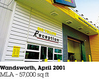 Wandsworth, April 2001, MLA &ndash; 57,000 sq ft.